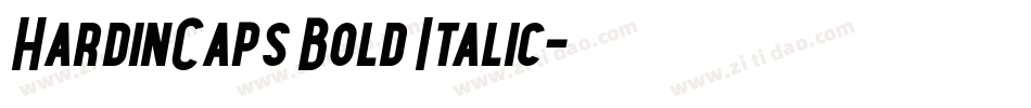 HardinCaps Bold Italic字体转换